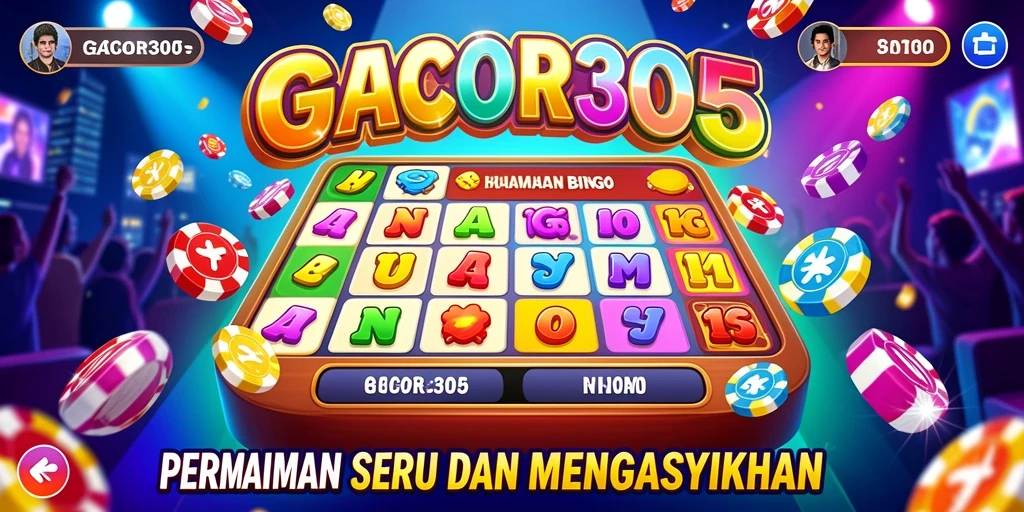 Screenshot utama GACOR305 menampilkan gameplay Bingo yang seru dan interaktif.